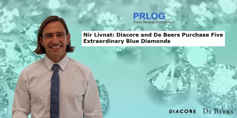 You are currently viewing Nir Livnat Interviewed On Prlog About a Recent De Beers & Diacore Collaboration
